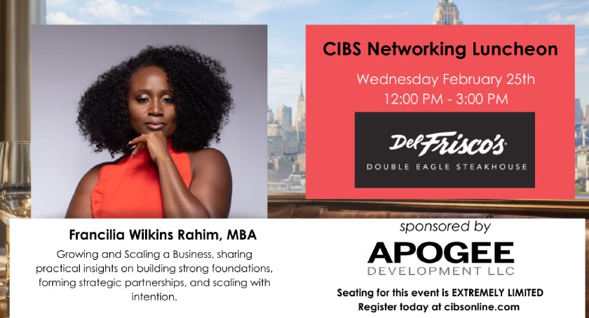 CIBS Networking Luncheon To Feature Entrepreneurial Guest Speaker